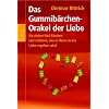 Das Gummib�rchen-Orakel der Liebe: Sie ziehen f�nf B�rchen und erfahren alles �ber Ihre Liebe, Ihren Partner, Ihr Gl�ck