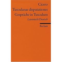 Tusculanae disputationes /Gespr�che in Tusculum: Lat. /Dt.: Lateinisch / deutsch