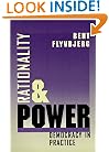 Rationality and Power: Democracy in Practice (Morality and Society Series)