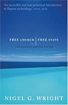 Free Church, Free State: The Positive Baptist Vision