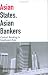 Book Asian States, Asian Bankers: Central Banking in Southeast Asia (Cornell Studies in Political Economy)