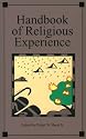 Handbook of Religious Experience (Religion Education Press Handbook)
