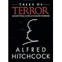 Tales of Terror: 58 Short Stories Chosen by the Master of Suspense