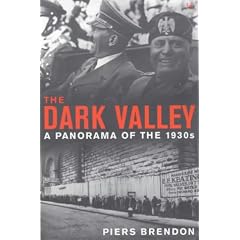 Dark Valley, The: A Panorama of the 1930s