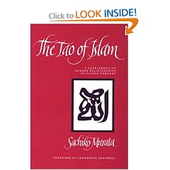 The Tao of Islam: A Sourcebook on Gender Relationships in Islamic Thought