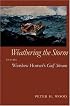 Weathering the Storm: Inside Winslow Homer's Gulf Stream (Mercer University Lamar Memorial Lectures)
