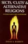 Sects, `Cults' & Alternative Religions: A World Survey and Sourcebook