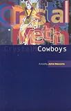 Crystal Meth Cowboys