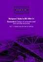 Designers' Guide to EN 1994-1-1: General Rules and Rules for Buildings Pt. 1: Eurocode 4: Design of Composite Steel and Concrete Structures