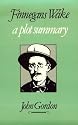 Finnegans Wake: A Plot Summary (Irish Studies Series)