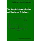New Anesthetic Agents, Devices and Monitoring Techniques (Developments in Critical Care... by  T.H. Stanley and W.C. Petty