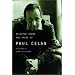 Selected Poems and Prose of Paul Celan