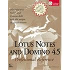 Click here to buy Lotus Notes and Domino 4.5: Professional Reference by Bill Maxwell, Randy Davison, Bill Drake, and Chuck Griffin.