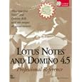 Lotus Notes and Domino 4.5: Professional Reference