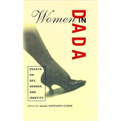 Women in Dada: Essays on Sex, Gender and Identity