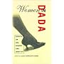 Women in Dada: Essays on Sex, Gender, and Identity