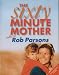 The Sixty Minute Mother