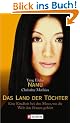 Das Land der T�chter: Eine Kindheit bei den Moso, wo die Welt den Frauen geh�rt