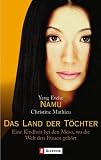 Produkt-Bild: Das Land der T&ouml;chter: Eine Kindheit bei den Moso, wo die Welt den Frauen geh&ouml;rt
