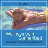 Wellness beim Sonnenbad, 1 Audio-CD