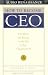 How to Become CEO: The Rules for Rising to the Top of Any Organizatio