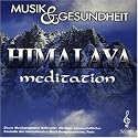 Musik und Gesundheit Vol.17 - Himalaya meditation