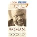 Woman, Thou Art Loosed!: Healing the Wounds of the Past