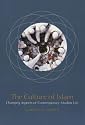 The Culture of Islam: Changing Aspects of Contemporary Muslim Life