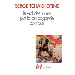 Le viol des foules par la propagande politique