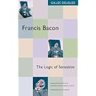 Francis Bacon: The Logic of Sensation by Gilles Deleuze