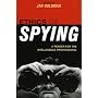 Ethics of Spying: A Reader for the Intelligence Professional