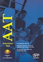Aat Technician - Unit 19: Option - Preparing Personal Taxation Computations, Fa 2001: Interactive Text (2001): Exam Dates: 12-01, 06-02: Interactive Text (2001) (Aat Study Text)