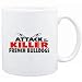 Mug White " ATTACK OF THE KILLER French Bulldogs " Dogs