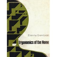 Ergonomics of the Home