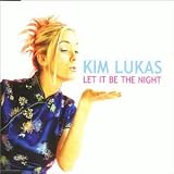 Kim Lukas - Let It Be Tonight