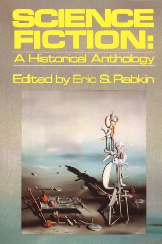 Science Fiction: A Historical Anthology (Galaxy Books)