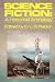 Science Fiction: A Historical Anthology (Galaxy Books)