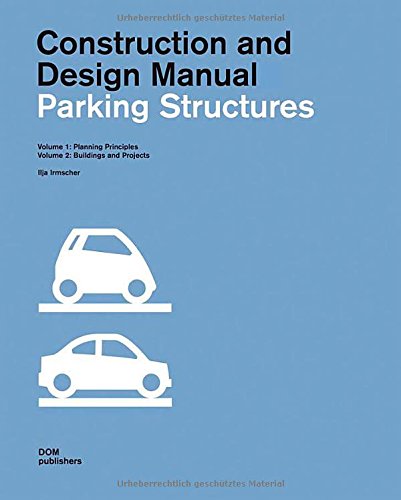 Parking Structures (Construction and Design Manual)