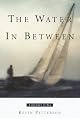 The Water In Between: A Journey at Sea