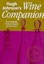 Hugh Johnson's Wine Companion: The Encyclopedia of Wines, Vineyards, & Winemakers