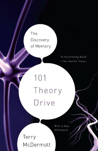 101 Theory Drive: The Discovery of Memory (Vintage)