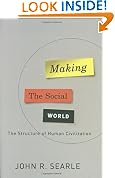 The Making of the Social World: The Structure of Human Civilization