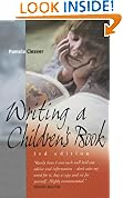 Writing a Children's Book: How to Write for Children and Get Published (How to)