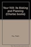 Your will : its making and planning