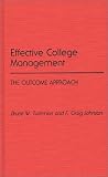 Effective College Management: The Outcome Approach
