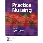 Practice Nursing by  Lynda Carey