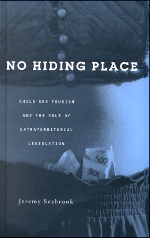 No Hiding Place: Child Sex Tourism and the Role of Extra-territorial Legislation