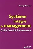 Revue AFNOR  / Système intégré de management : Qualité Sécurité Environnement