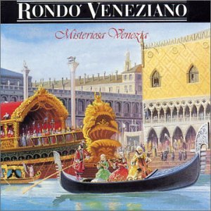 Rondo Veneziano - Misteriosa Venezia - Zortam Music
