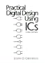Practical Digital Design Using ICS (3rd Edition)